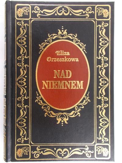 Orzeszkowa Eliza - Nad Niemnem