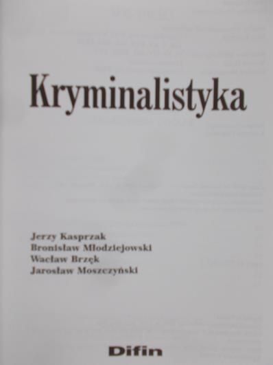 Kasprzak Jerzy - Kryminalistyka
