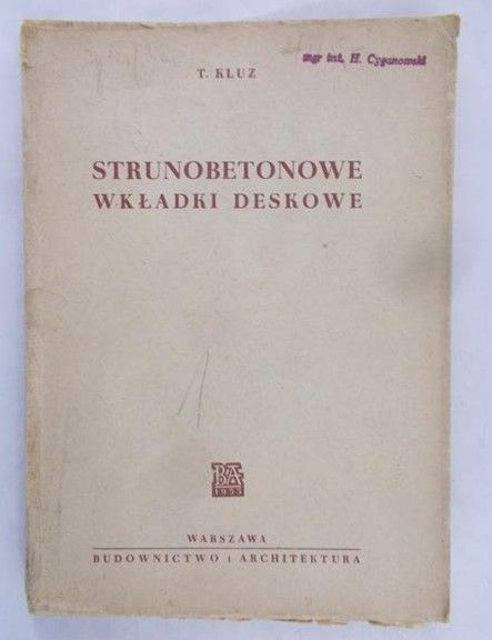Kluz T.  - Strunobetonowe wkładki deskowe