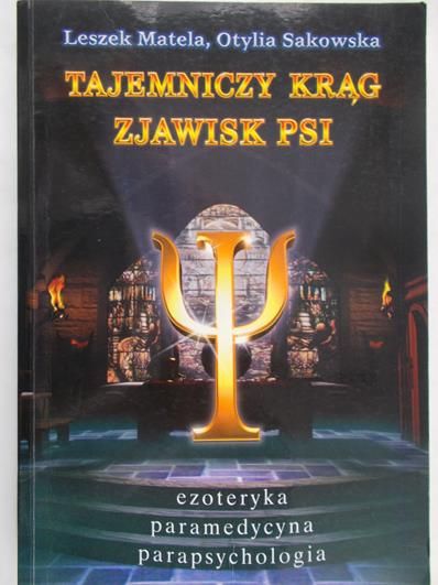 Matela Leszek - Tajemniczy krąg zjawisk PSI
