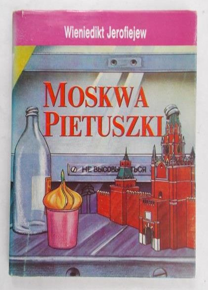 Jerofiejew Wieniedikt - Moskwa Pietuszki