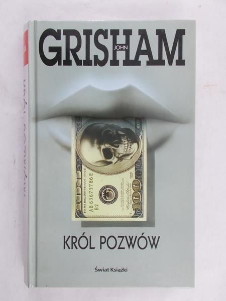 Grisham John - Król pozwów