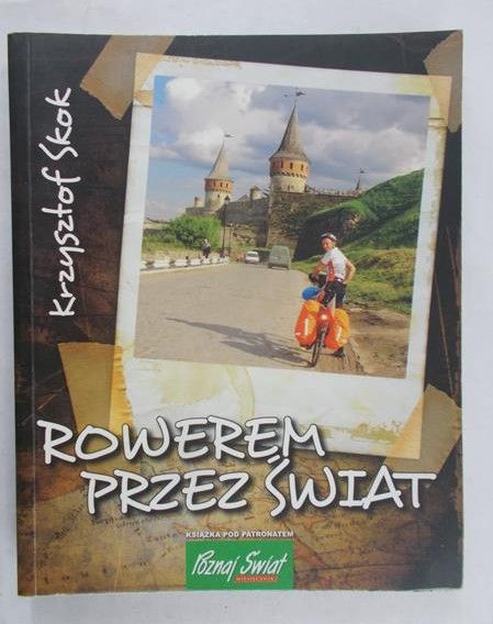 Skok Krzysztof - Rowerem przez świat