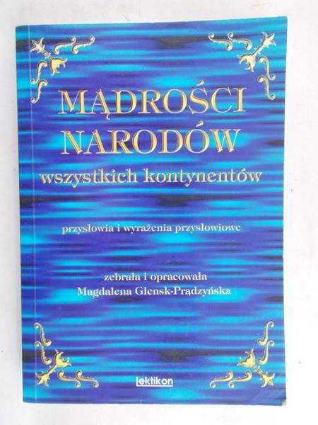 Glensk-Prądzyńska Magdalena (opr.) - Mądrości narodów wszystkich kontynentów