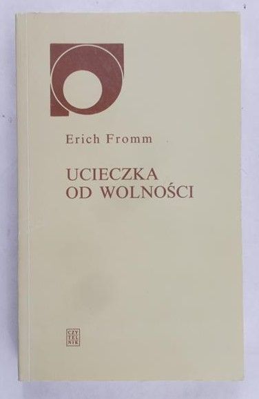 Fromm Erich - Ucieczka od wolności