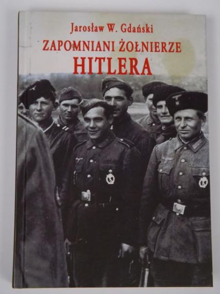 Zapomniani żołnierze Hitlera