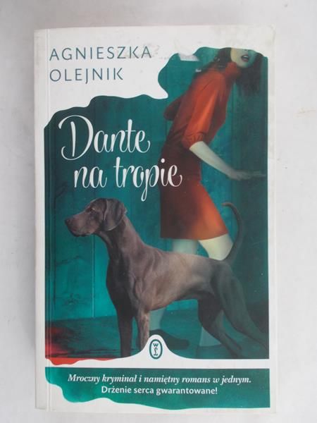 Olejnik Agnieszka - Dante na tropie