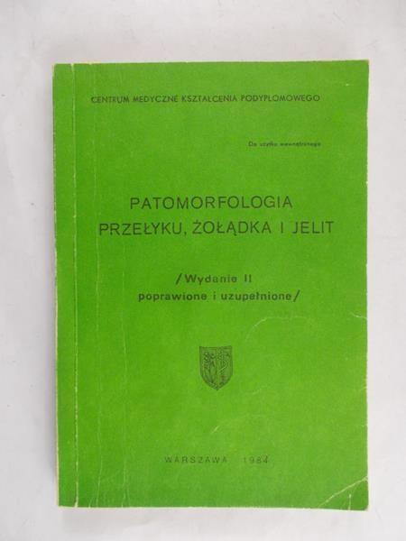 Kobuszewska-Faryna M. - Patomorfologia przełyku, żołądka i jelit