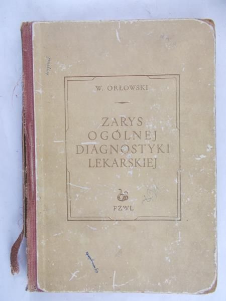 Orłowski Witold - Zarys ogólnej diagnostyki lekarskie