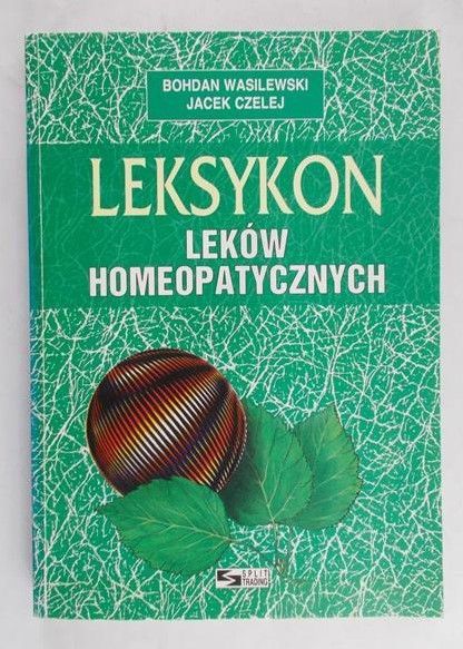 Wasilewski Bohdan - Leksykon leków homeopatycznych