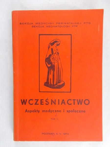 Wcześniactwo, Tom II