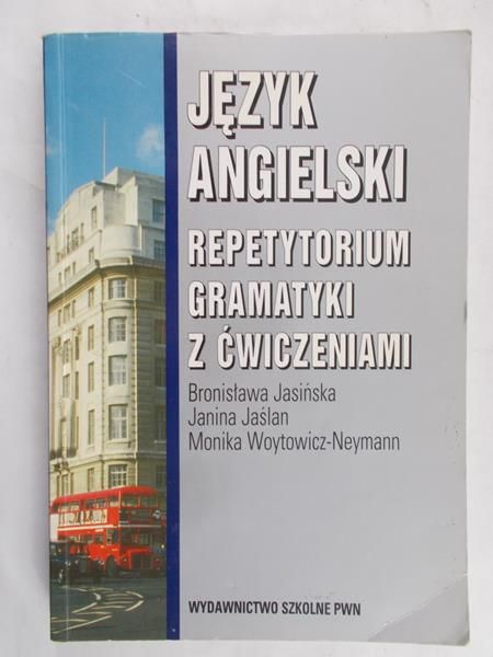 Jasińska Bronisława - Język angielski. Repetytorium gramatyki z ćwiczeniami