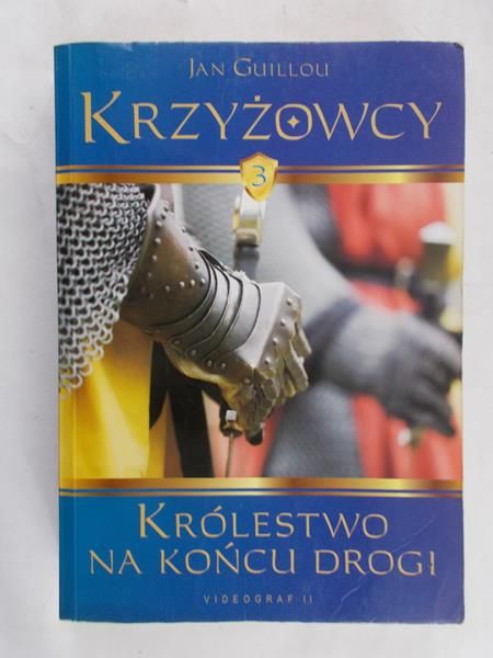 Guillou Jan - Królestwo na końcu drogi