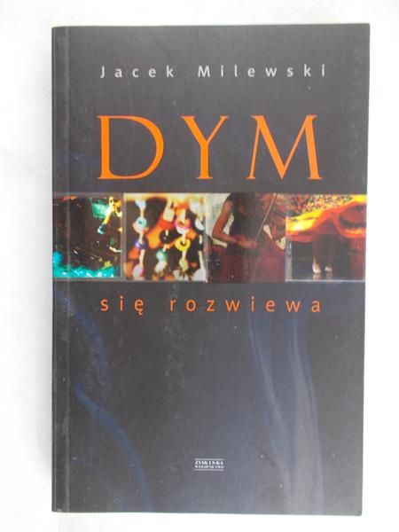 Milewski Jacek - Dym się rozwiewa
