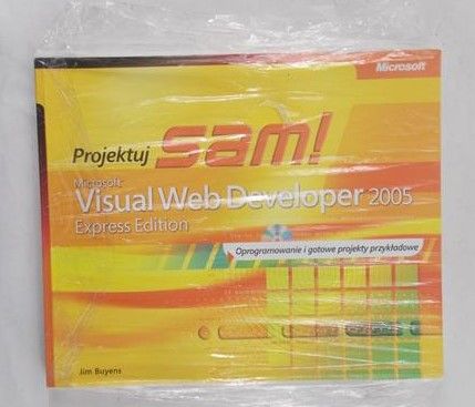 Buyens Jim - Projektuj sam! Microsoft Visual Web Developer 2005 Express Edition