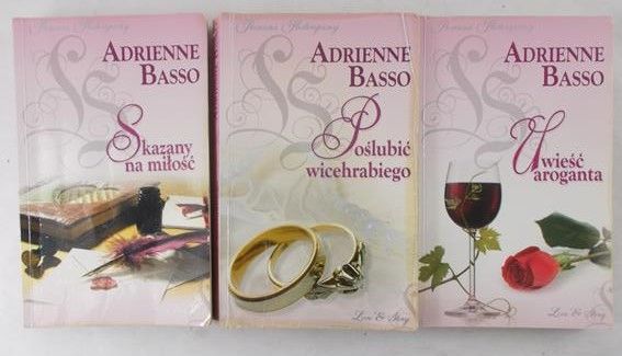 Basso Adrienne - Uwieść aroganta / Poślubić wicehrabiego / Skazany na miłość