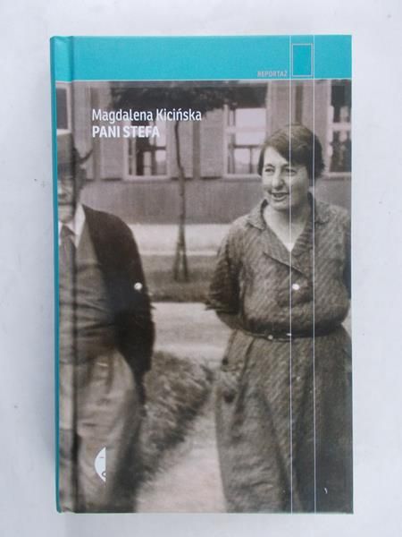 Kicińska Magdalena - Pani Stefa