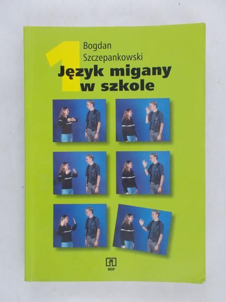 Szczepankowski Bogdan - Język migowy w szkole