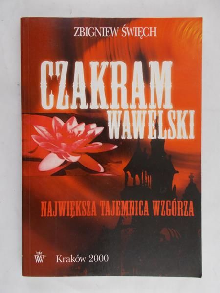 Święch Zbigniew - Czakram wawelski
