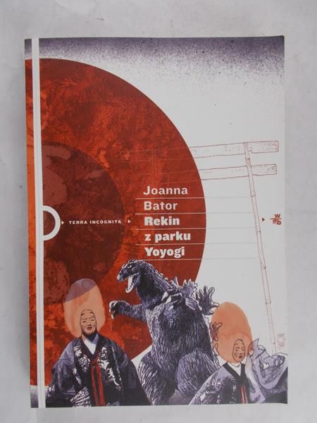 Bator Joanna - Rekin z parku Yoyogi