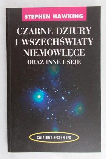 Hawking Stephen - Czarne dziury i wszechświaty niemowlęce oraz inne eseje