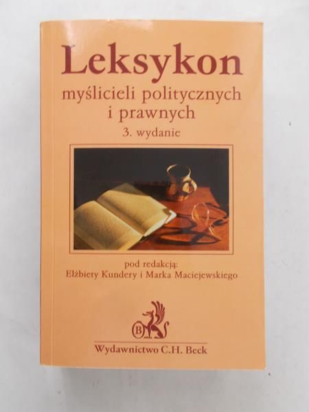 Kundera Elżbieta (red.) - Leksykon myślicieli politycznych i prawnych