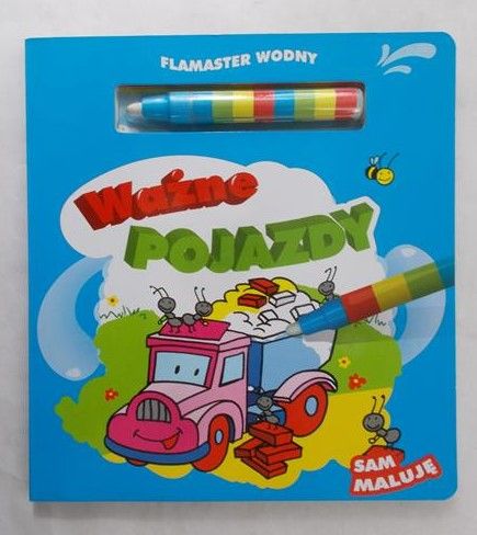 Kozłowska Urszula - Flamaster wodny Ważne pojazdy