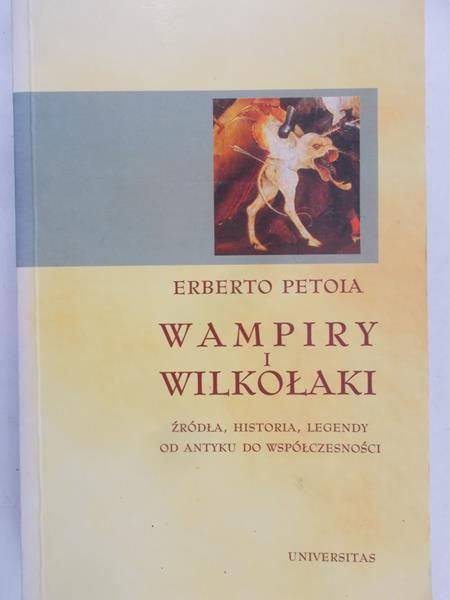 Petoia Erberto - Wampiry i wilkołaki