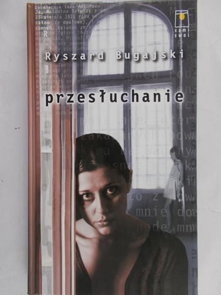 Bugajski Ryszard - Przesłuchanie