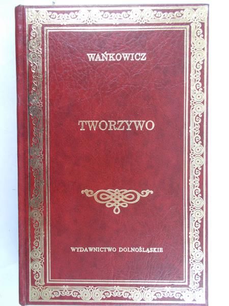 Wańkowicz Melchior - Tworzywo