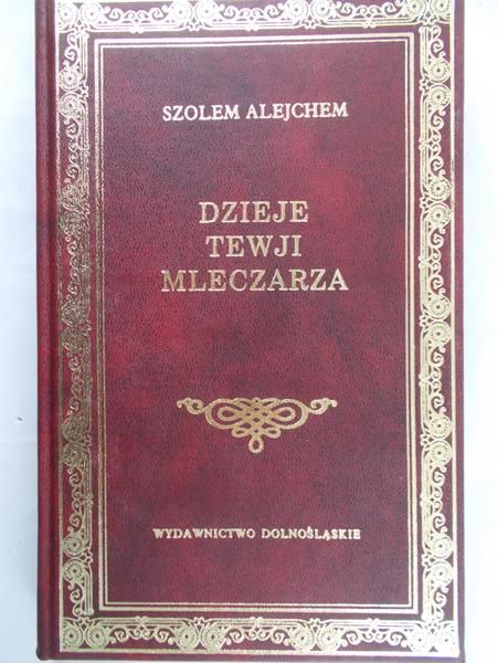 Alejchem Szolem - Dzieje Tewji Mleczarza