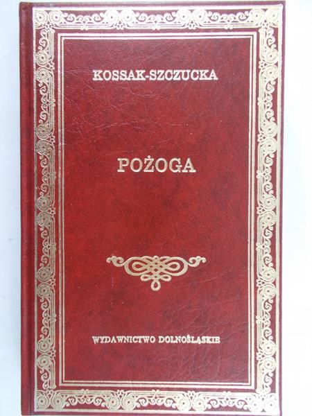 Kossak-Szczucka Zofia - Pożoga