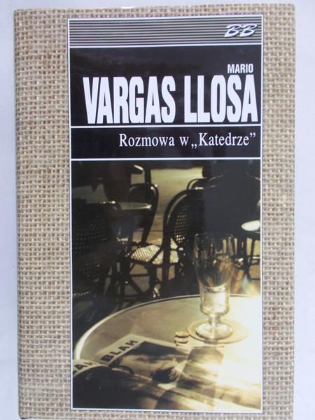 Vargas Llosa Mario  - Rozmowa w "Katedrze"