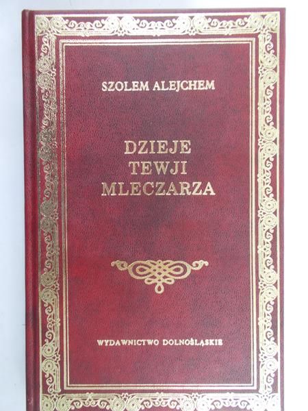 Alejchem Szolem - Dzieje Tewji Mleczarza