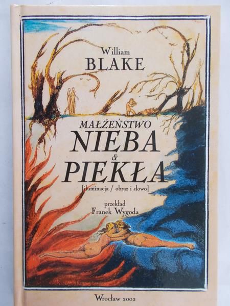 Blake William - Małżeństwo Nieba i Piekła