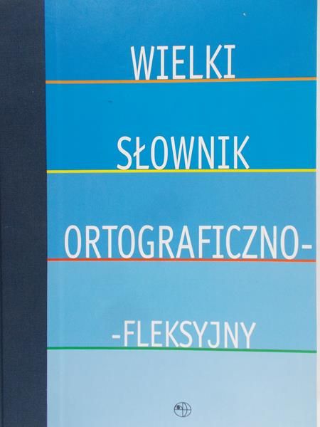 Janik-Płocińska Barbara - Wielki Słownik Ortograficzno-Fleksyjny