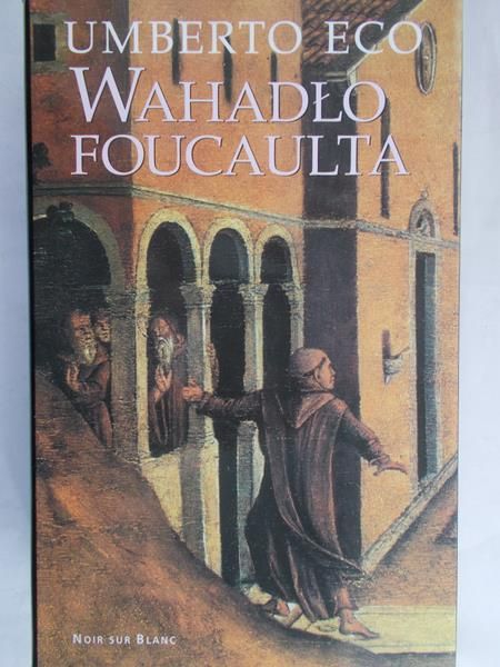 Eco Umberto - Wahadło Foucaulta