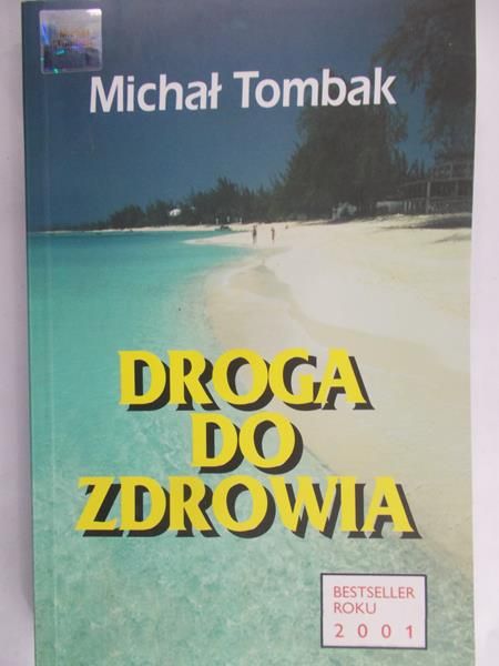 Tombak Michał - Droga do zdrowia