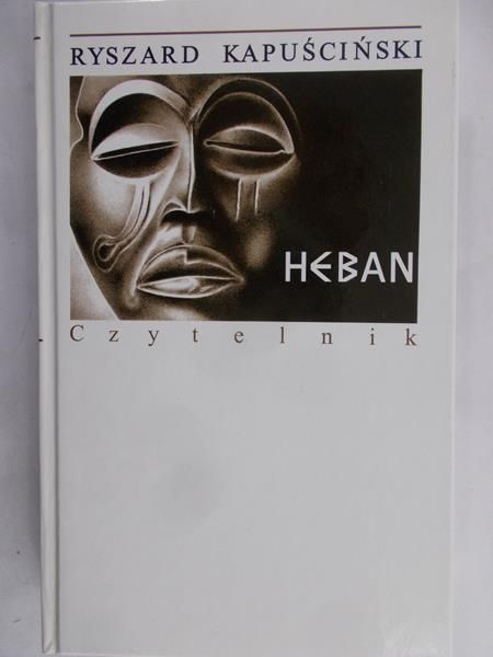 Kapuściński Ryszard - Heban