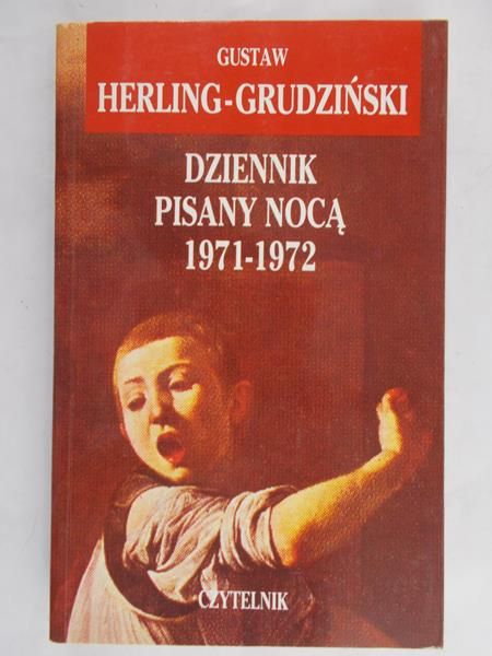 Herling-Grudziński Gustaw - Dziennik pisany nocą 1971-1972