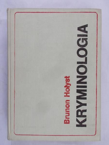 Hołyst Brunon - Kryminologia