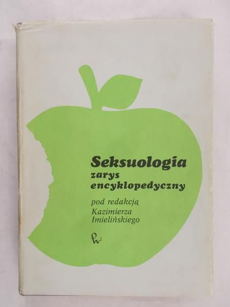 Imieliński Kazimierz (red.) - Seksuologia zarys encyklopedyczny