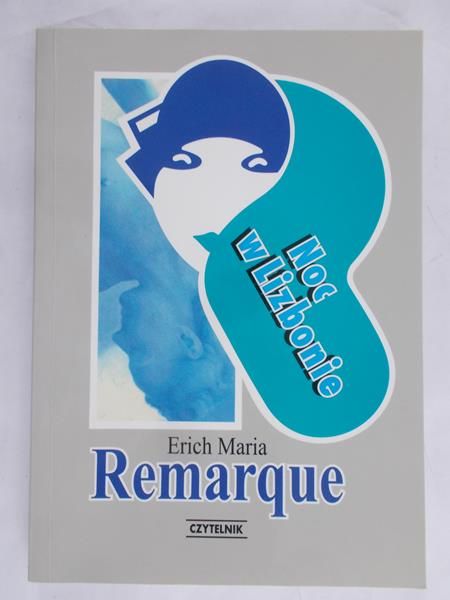 Remarque Erich Maria - Noc w Lizbonie
