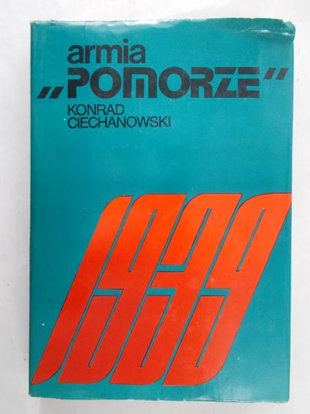 Ciechanowski Konrad - Armia „Pomorze” 1939