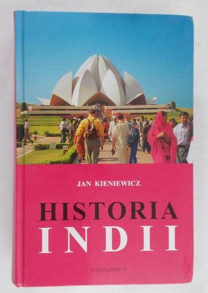 Kieniewicz Jan - Historia Indii