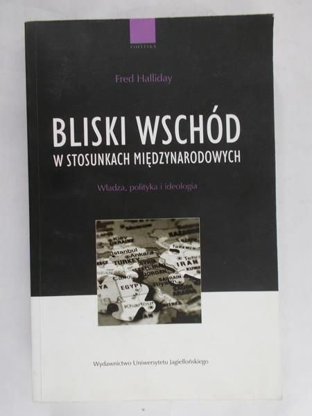 Haliday Fred - Bliski Wschód w stosunkach międzynarodowych
