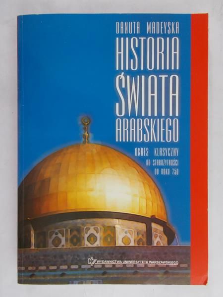 Madeyska Danuta - Historia świata arabskiego