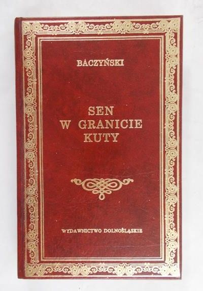 Baczyński Krzysztof Kamil  - Sen w granicie kuty