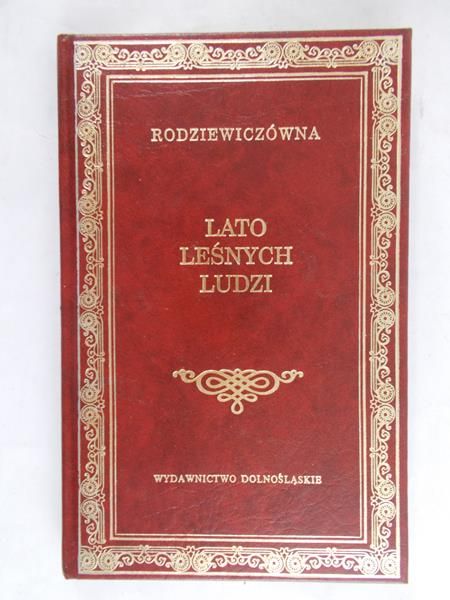 Rodziewiczówna Maria - Lato leśnych ludzi