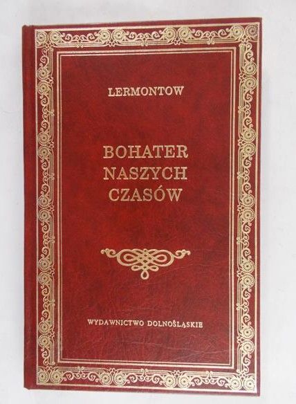 Lermontow Michał - Bohater naszych czasów